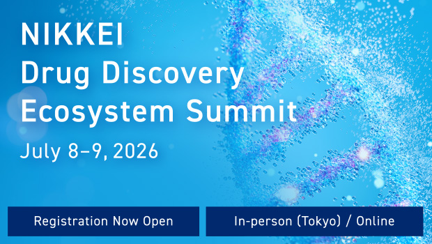 【Hybrid Event】 The 2nd NIKKEI Drug Discovery Ecosystem Summit ～Fostering Innovation to Develop Groundbreaking New Drugs Originating in Japan～